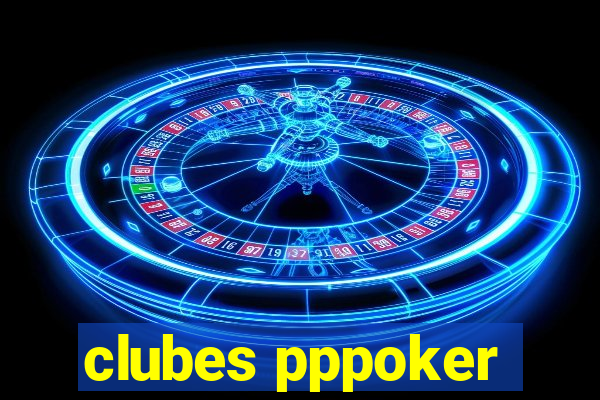 clubes pppoker
